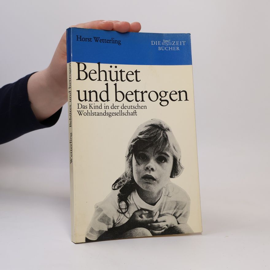 Horst Wetterling Behütet und Betrogen