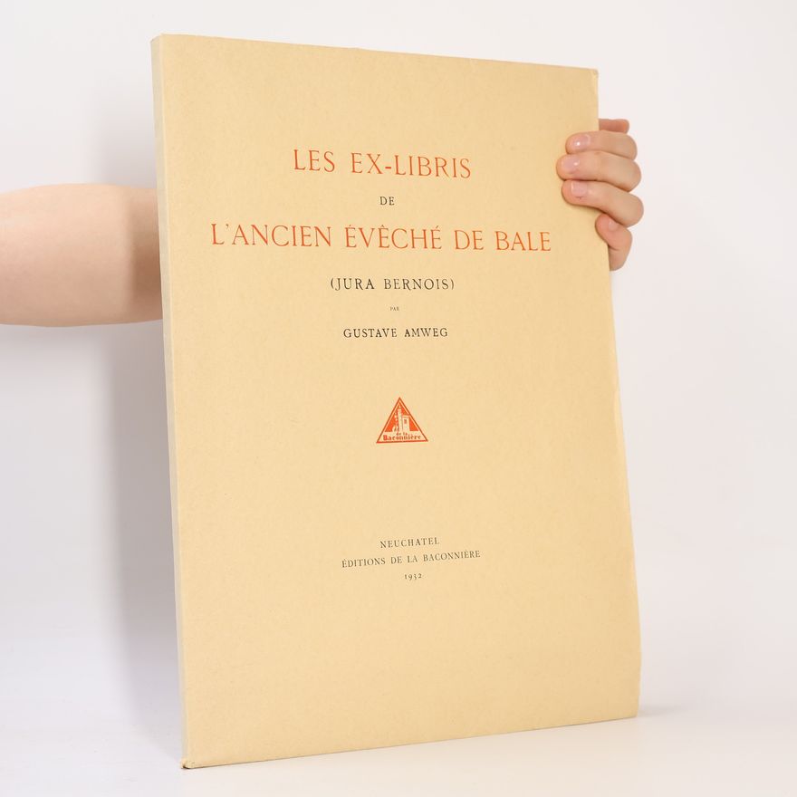 Gustave Amweg Les ex-libris de l'ancien évêché de Bâle