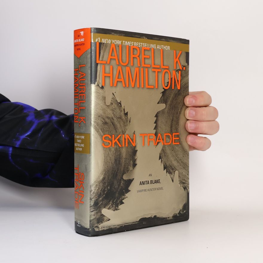 Laurell K. Hamilton Anita Blake, Vampire Hunter - 17: Skin Trade