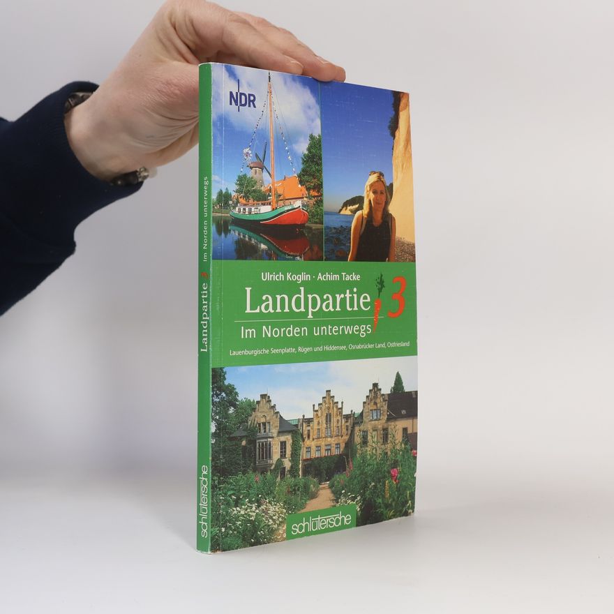 Ulrich Koglin Landpartie - im Norden unterwegs 3