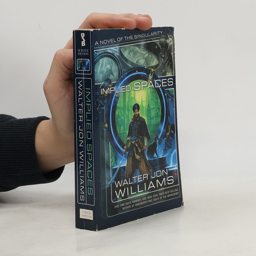 Walter Jon Williams Implied Spaces