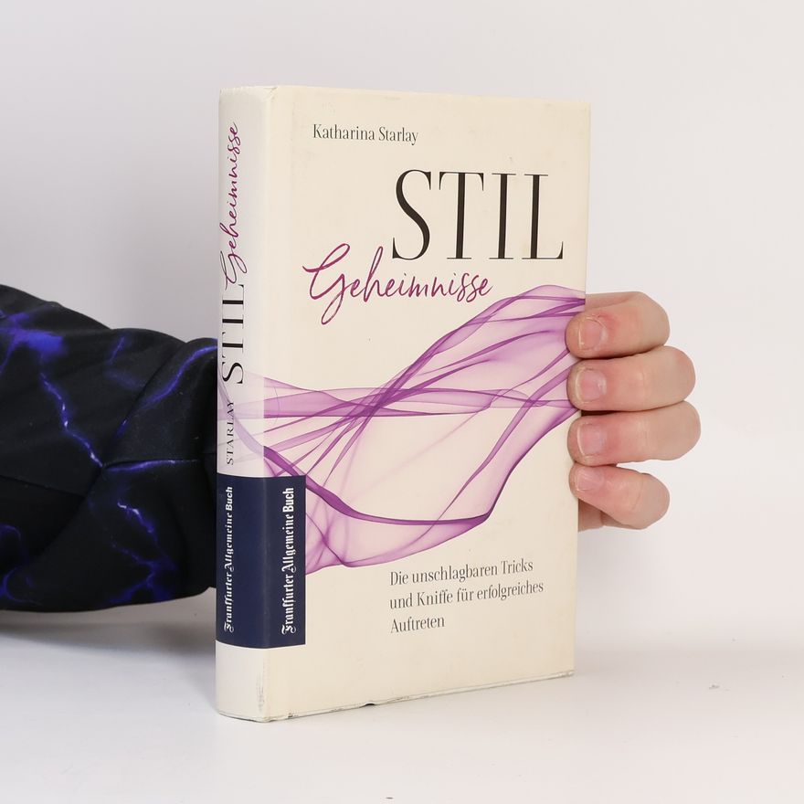 Katharina Starlay Stilgeheimnisse