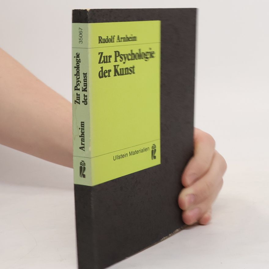Rudolf Arnheim Ullstein Materialien: Zur Psychologie der Kunst