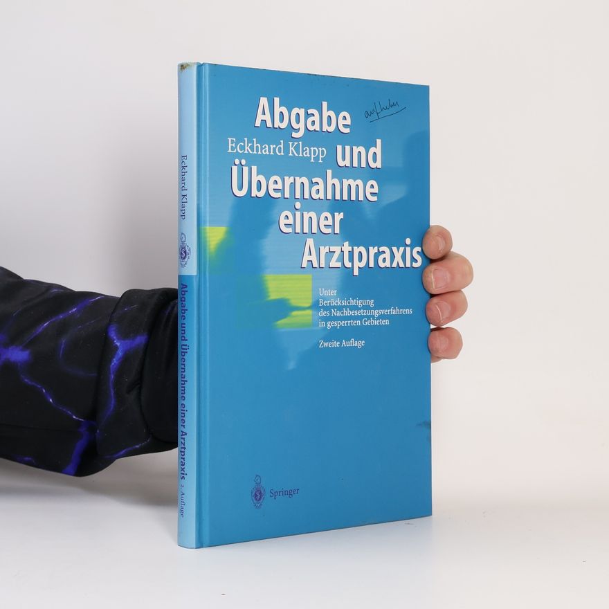 Eckhard Klapp Abgabe und Übernahme einer Arztpraxis
