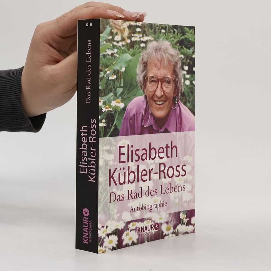 Elisabeth Kübler-Ross Das Rad des Lebens