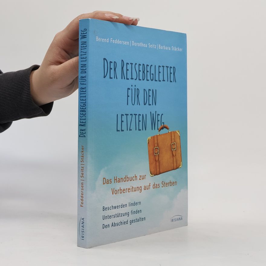 Berend Feddersen Der Reisebegleiter für den letzten Weg