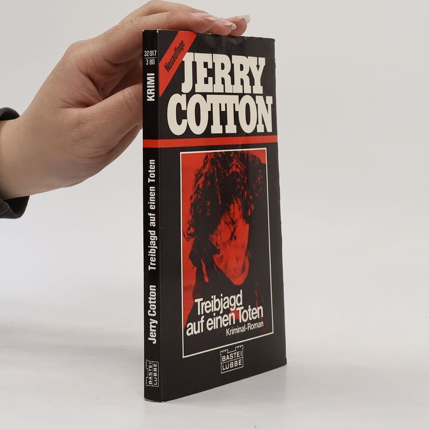 Jerry Cotton Jerry Cotton: Treibjagd auf einen Toten