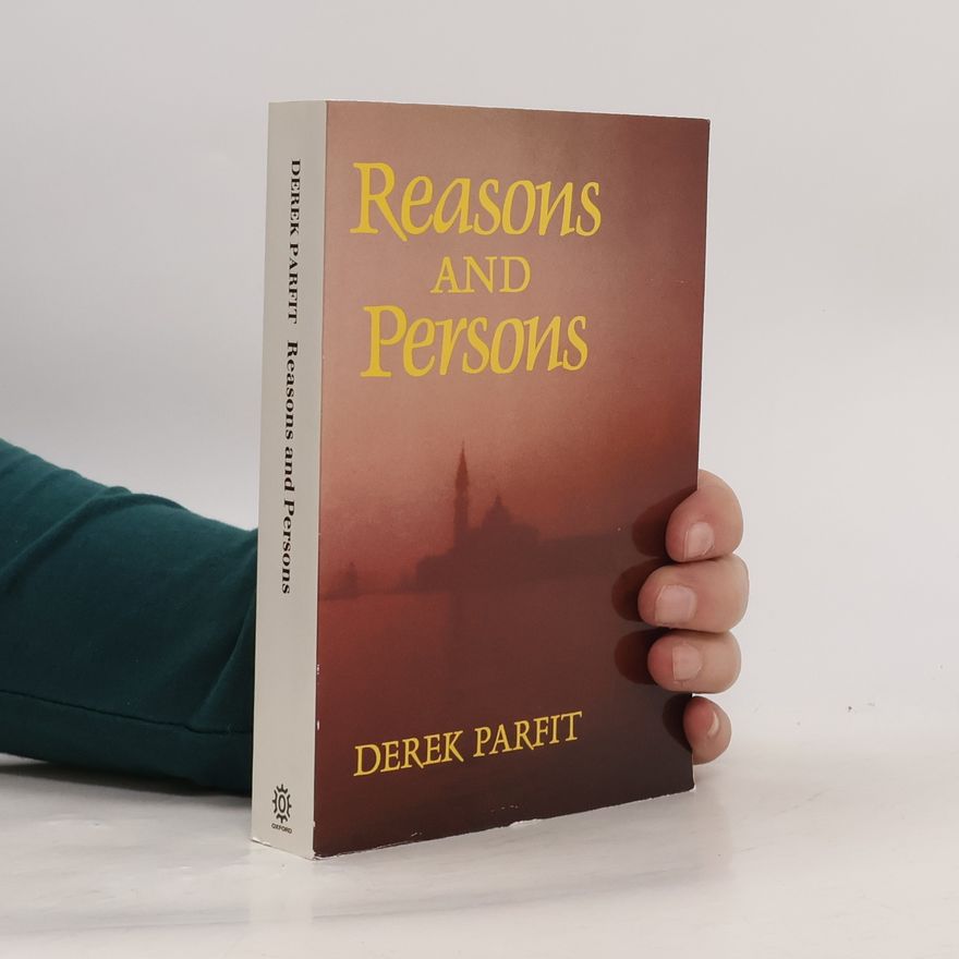 Derek Parfit Reasons and Persons