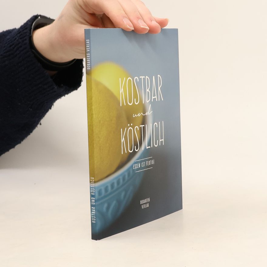 Doris Berger Kostbar und köstlich