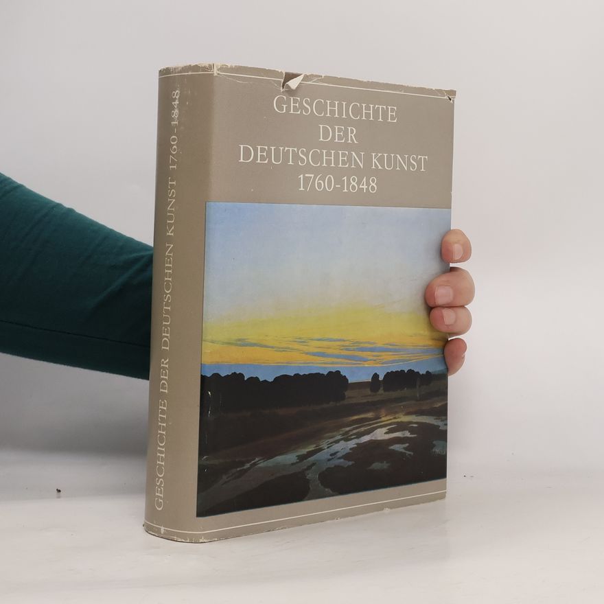 Peter H. Feist Geschichte der deutschen Kunst 1760-1848