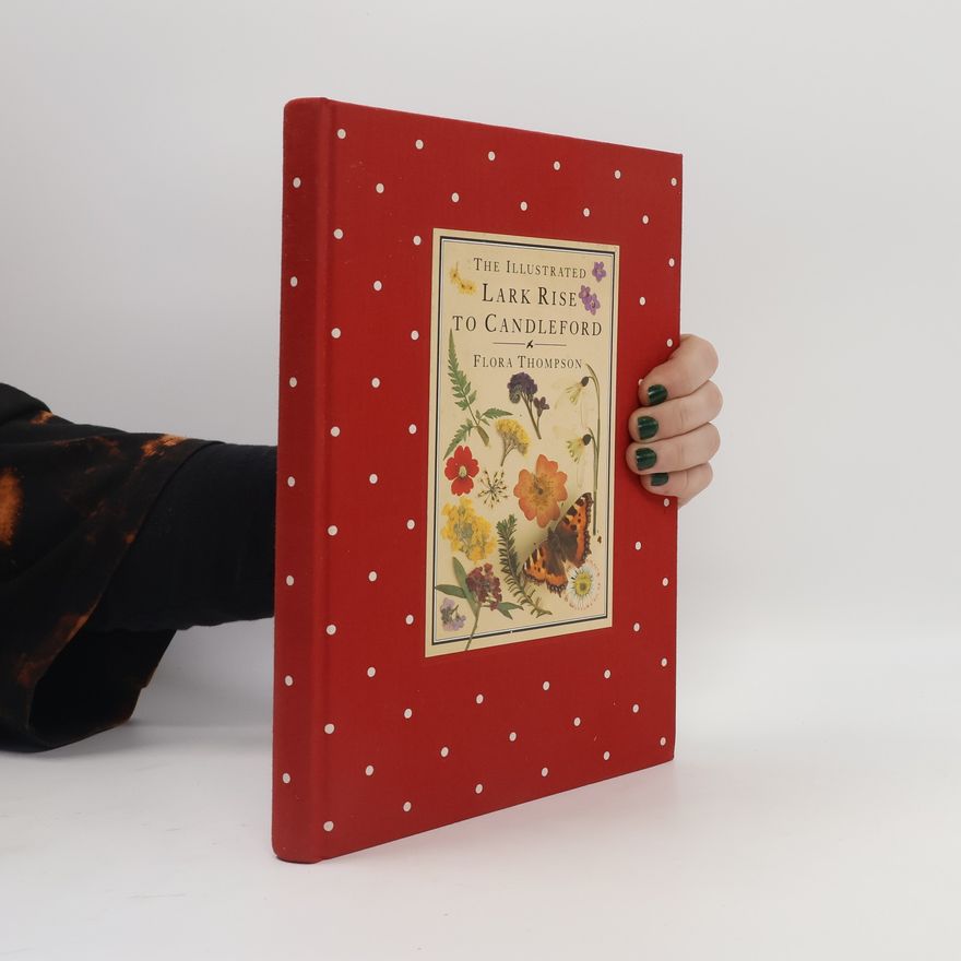 Kolektiv autorů The Illustrated Lark Rise to Candleford