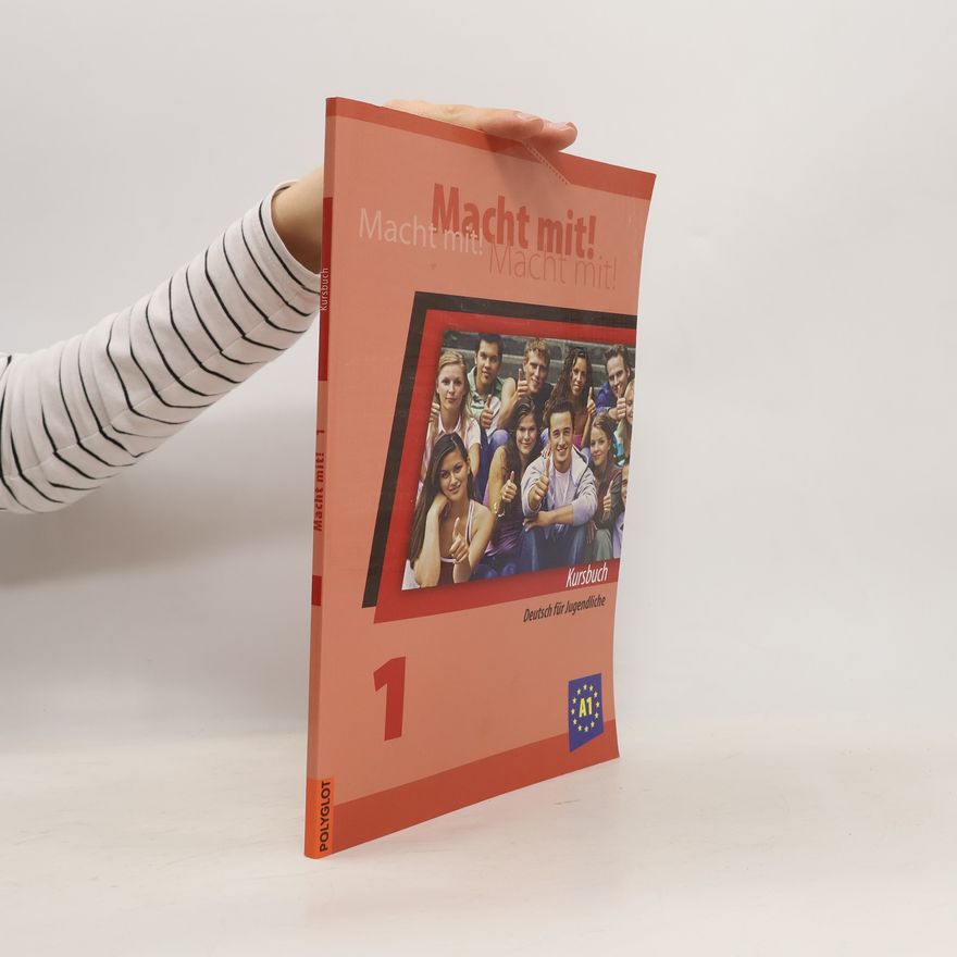 Autorenkollektiv Macht mit! 1 : Deutsch für Jugendliche