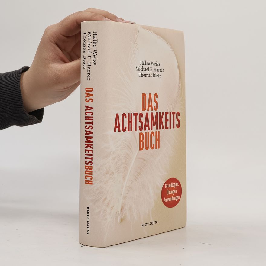 Halko Weiss Das Achtsamkeits-Buch