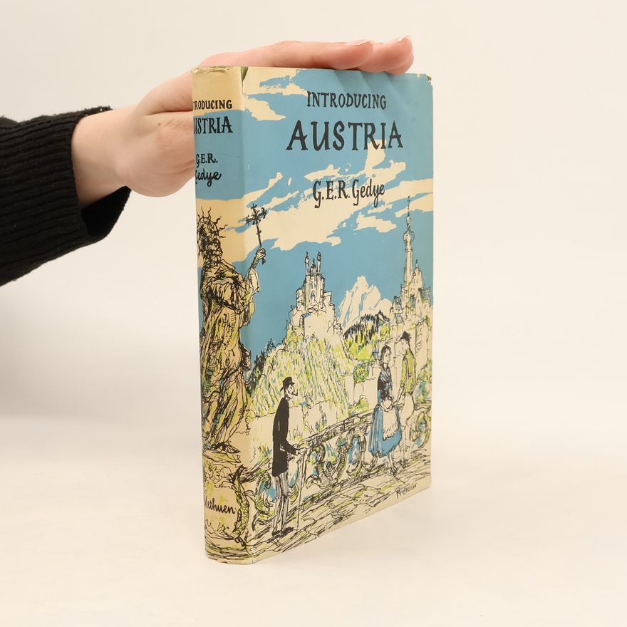 G. E. R. Gedye Introducing Austria