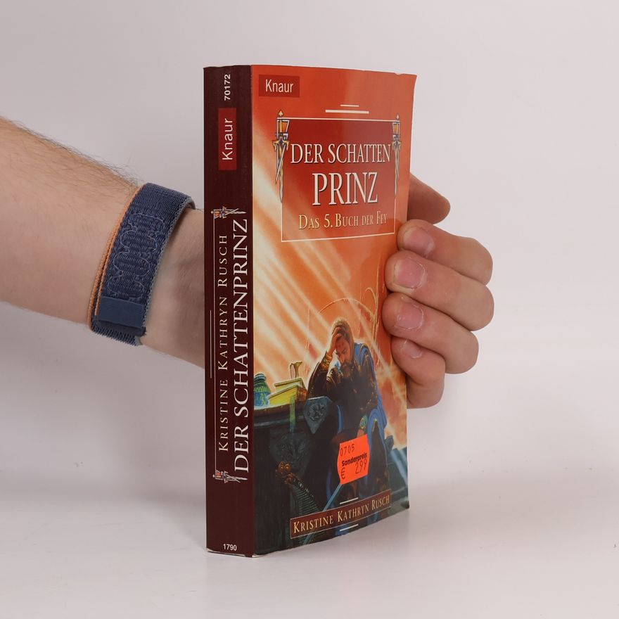 Kristine Kathryn Rusch Der Schattenprinz. Das 5. Buch der Fey