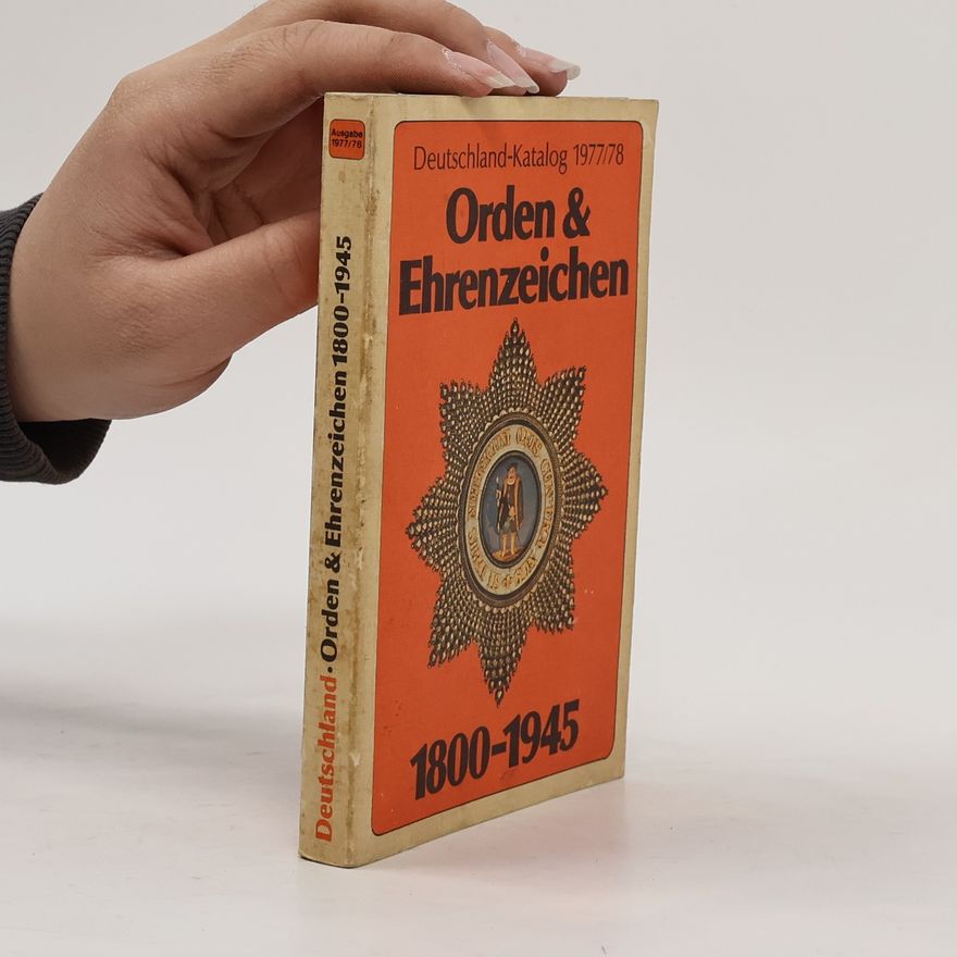 Collectif d'auteurs Orden & Ehrenzeichen 1800-1945