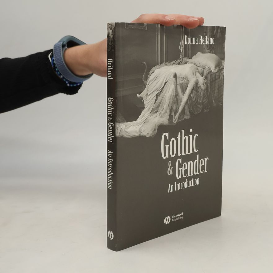 Donna Heiland Gothic and Gender