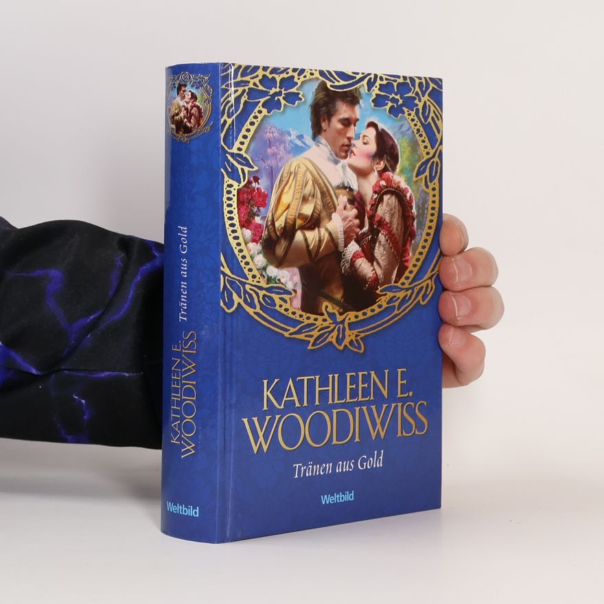 Kathleen E. Woodiwiss Tränen aus Gold