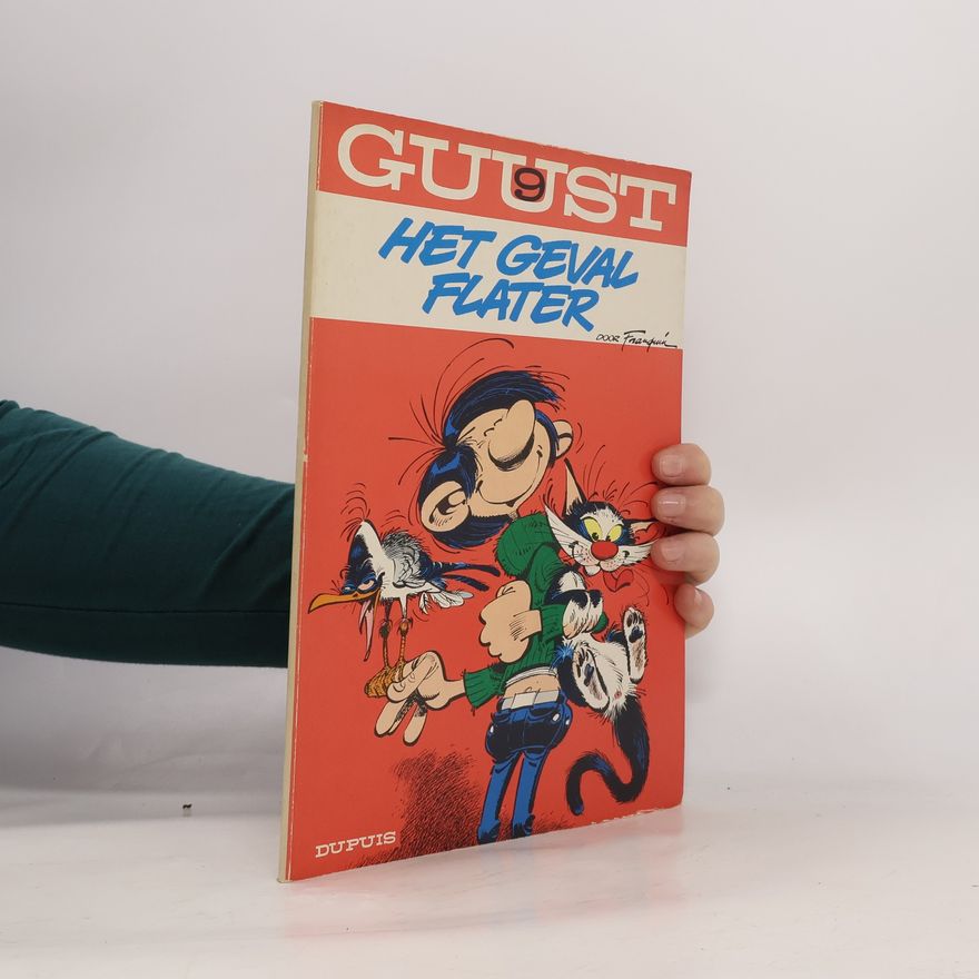 André Franquin Guust - 9: Het Geval Flater