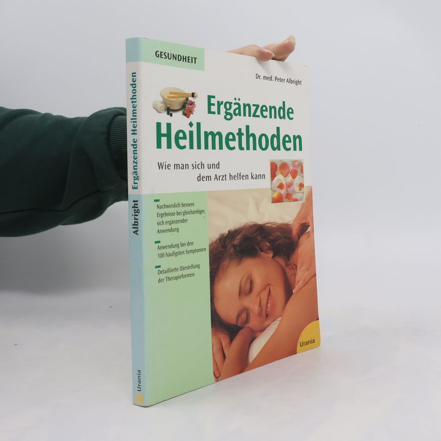 Peter Albright Ergänzende Heilmethoden