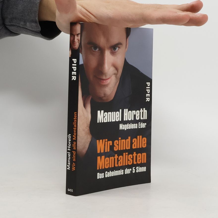 Manuel Horeth Wir sind alle Mentalisten
