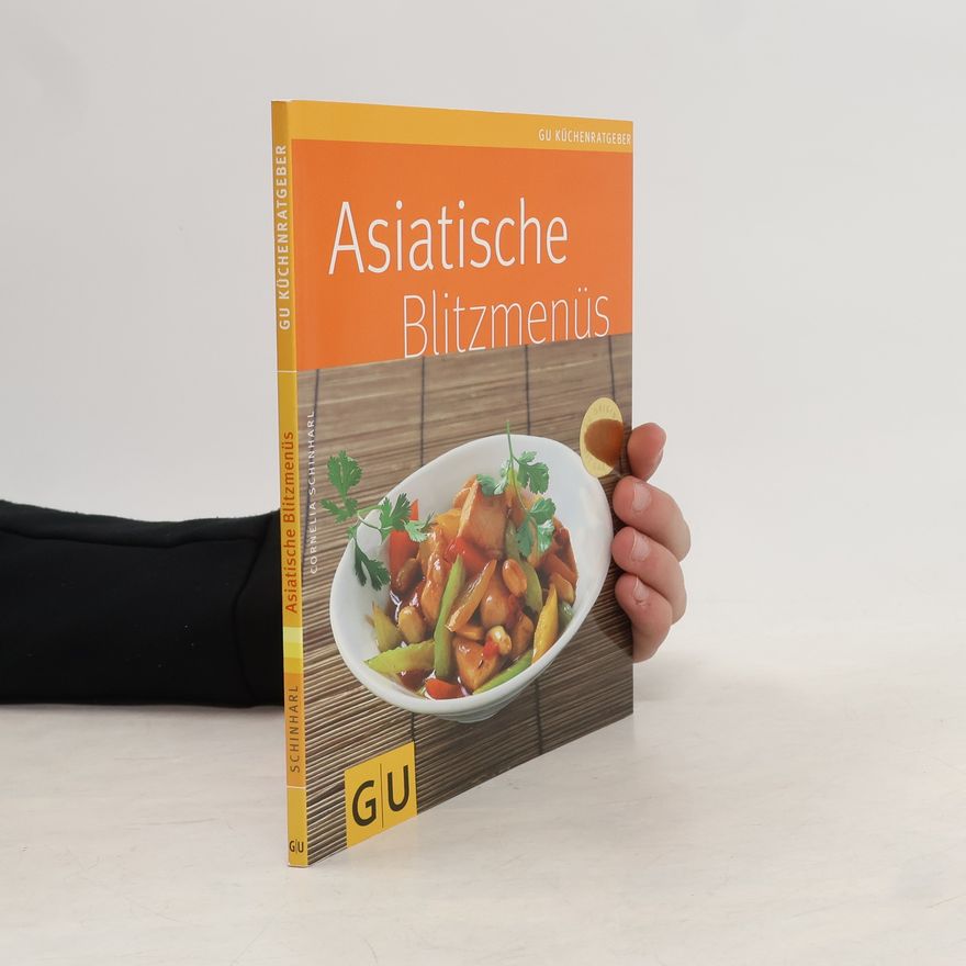Cornelia Schinharl Asiatische Blitzmenüs