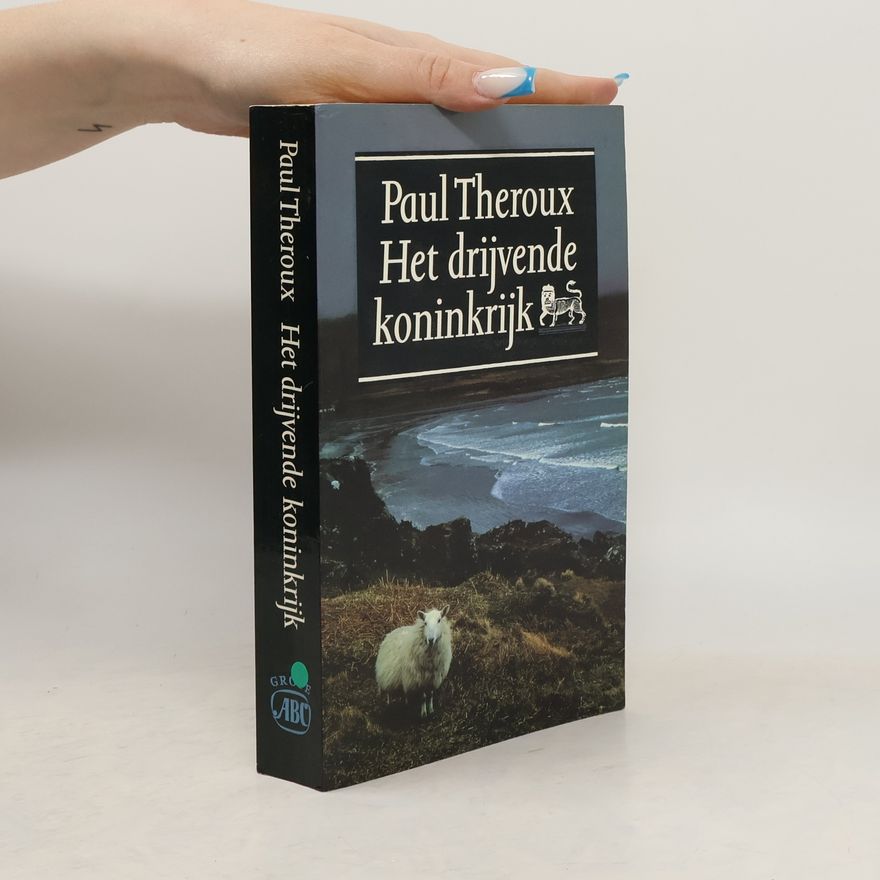 Paul Theroux Het drijvende koninkrijk