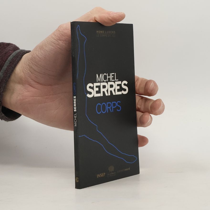 Michel Serres Corps