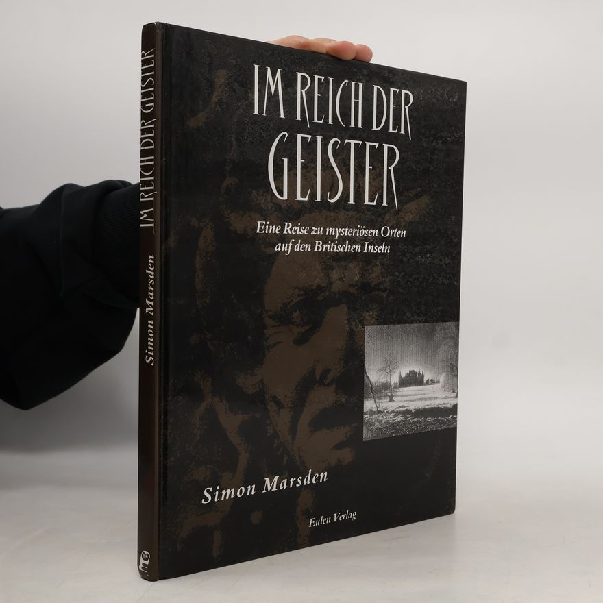 Simon Marsden Im Reich der Geister