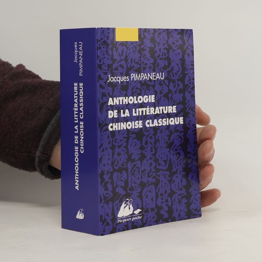 Jacques Pimpaneau Anthologie de la littérature chinoise classique