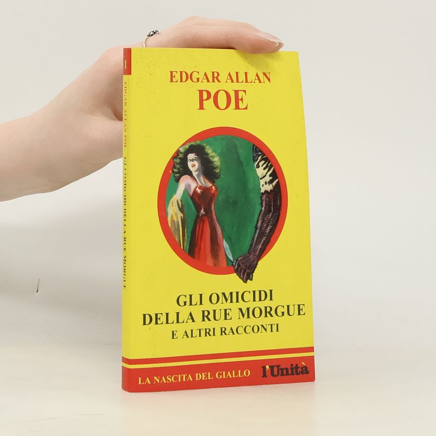 Edgar Allan Poe Gli omicidi della Rue Morgue e altri racconti