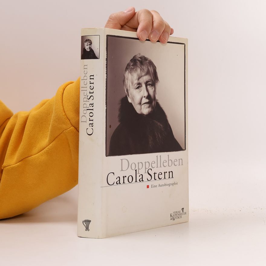 Carola Stern Doppelleben