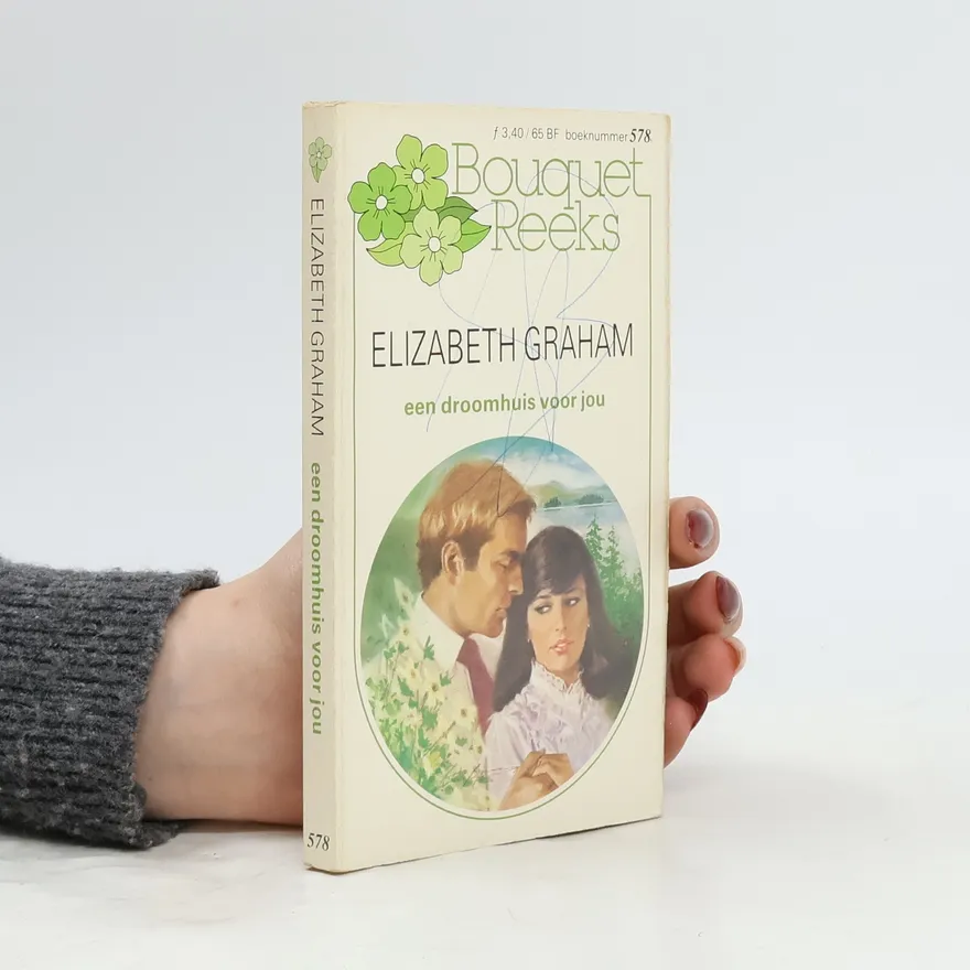 Bouquet Reeks. Een droomhuis voor jou | Elizabeth Graham | Dutch | Book