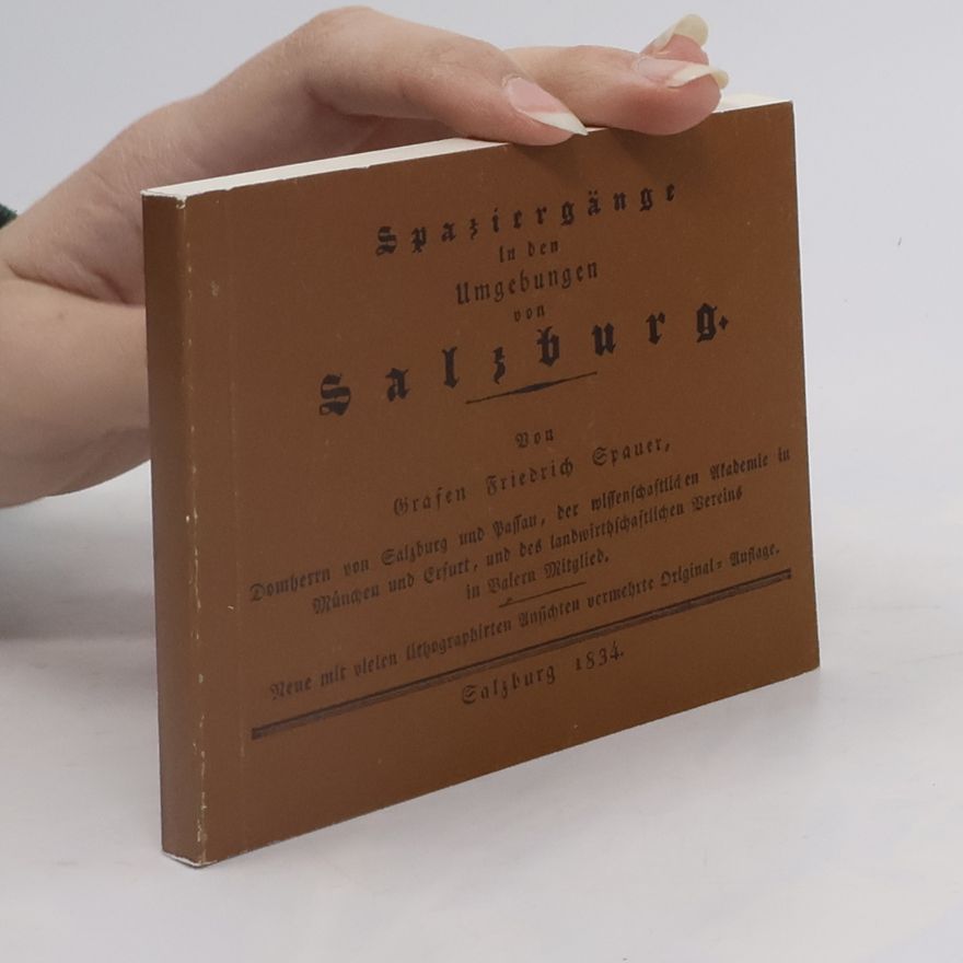 Friedrich Spauer Spaziergänge in den Umgebungen von Salzburg