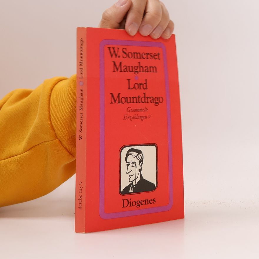 William Somerset Maugham Lord Mountdrago