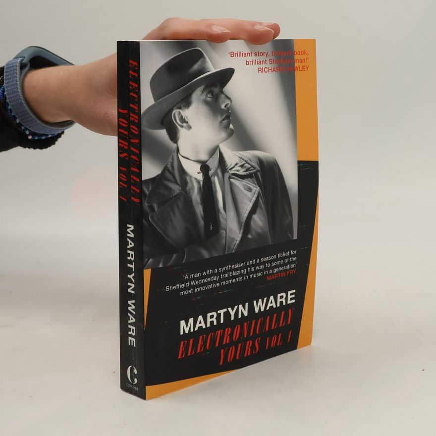 Martyn Ware Electronically Yours