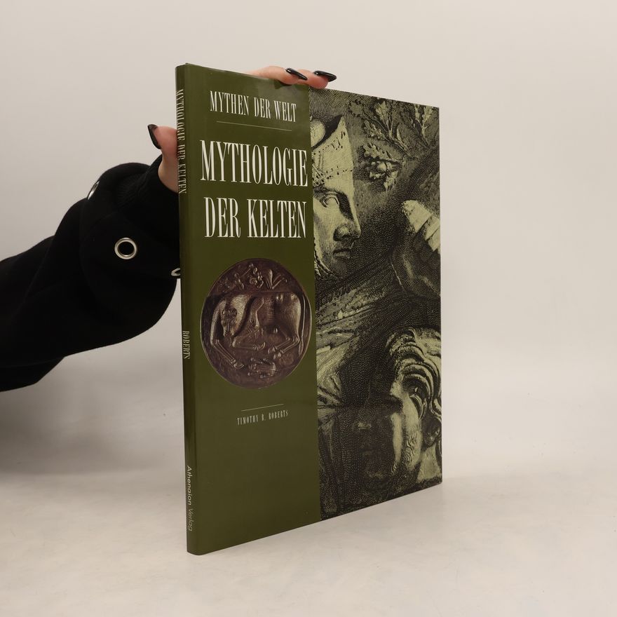 Timothy R. Roberts Mythologie der Kelten