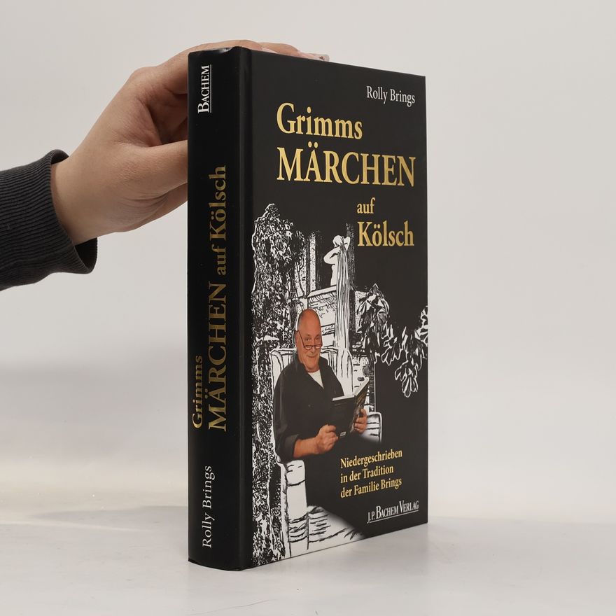 Jacob Grimm Grimms Märchen auf Kölsch