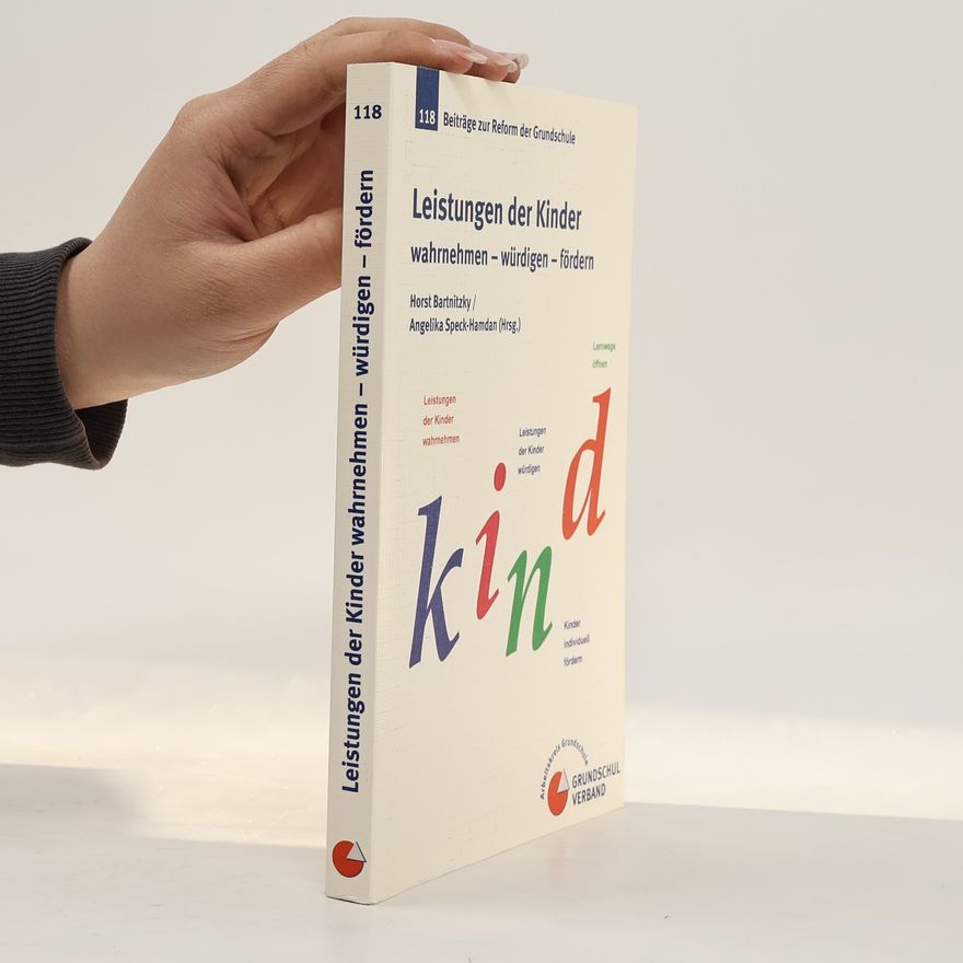Horst Bartnitzky Leistungen der Kinder wahrnehmen, würdigen, fördern