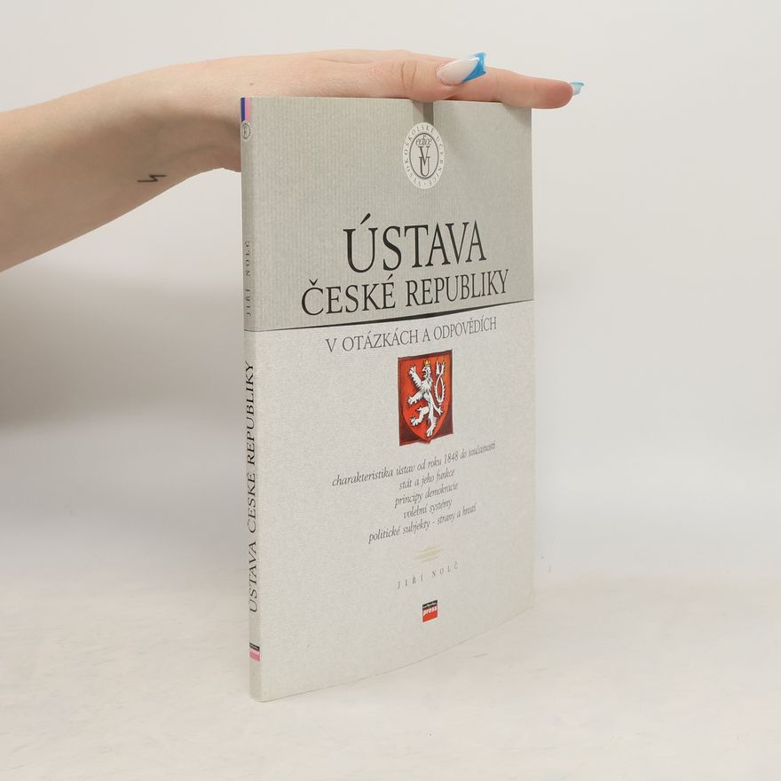 Jiří Nolč Ústava České republiky v otázkách a odpovědích