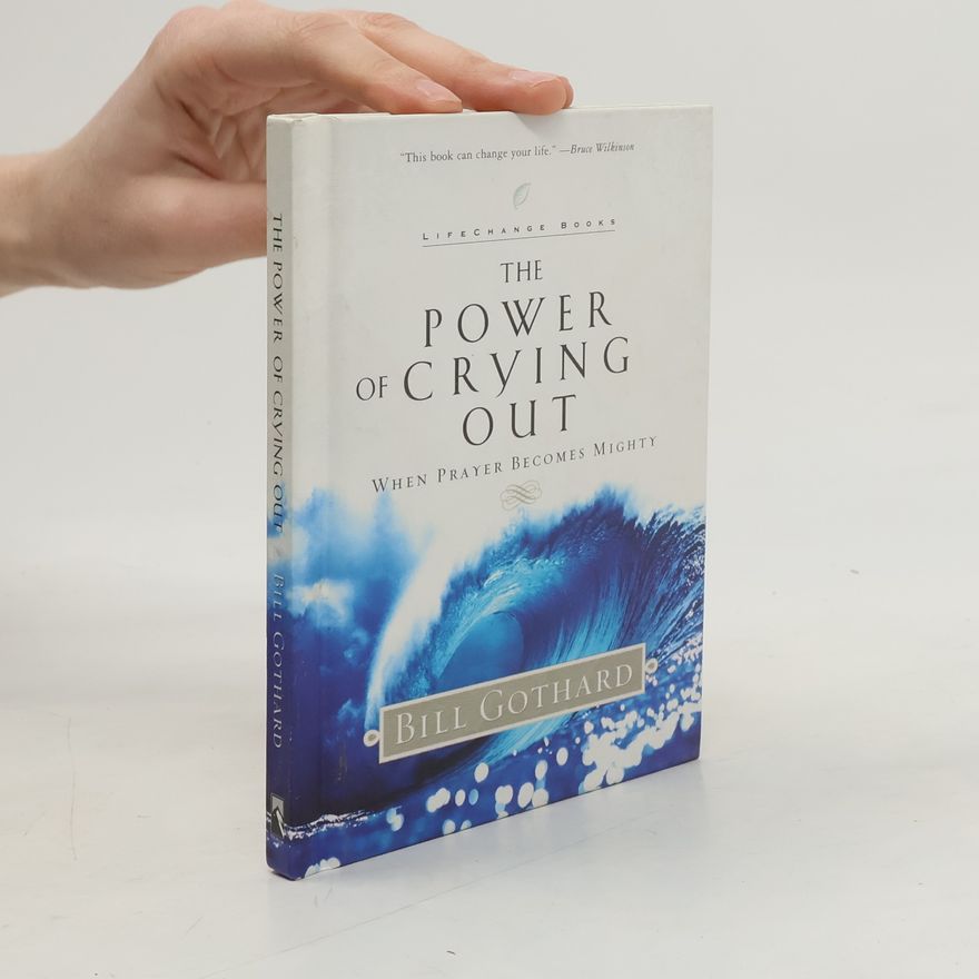 Bill Gothard LifeChange Books: The Power of Crying Out