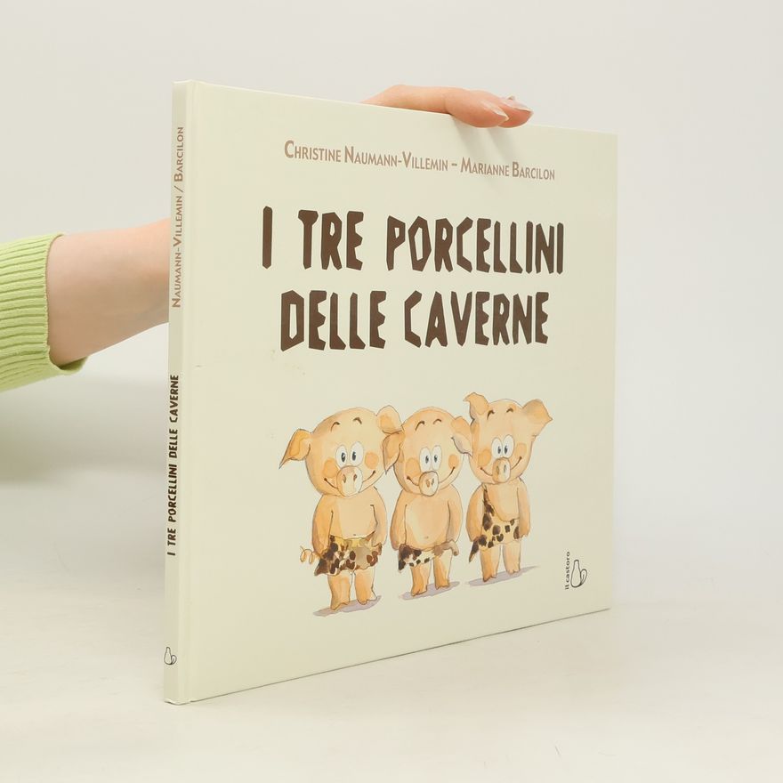Marianne Barcilon Il Castoro bambini: I tre porcellini delle caverne. Ediz. a colori