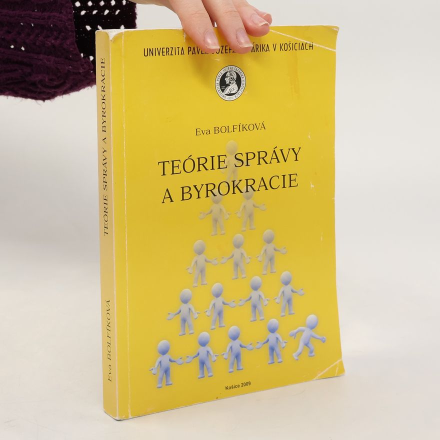Eva Bolfiková Teórie správy a byrokracie