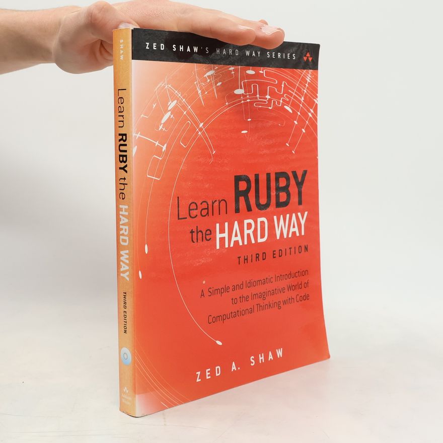 Shaw Zed A. Learn Ruby the Hard Way