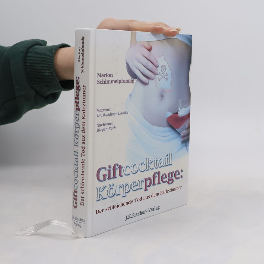 Marion Schimmelpfennig Giftcocktail Körperpflege