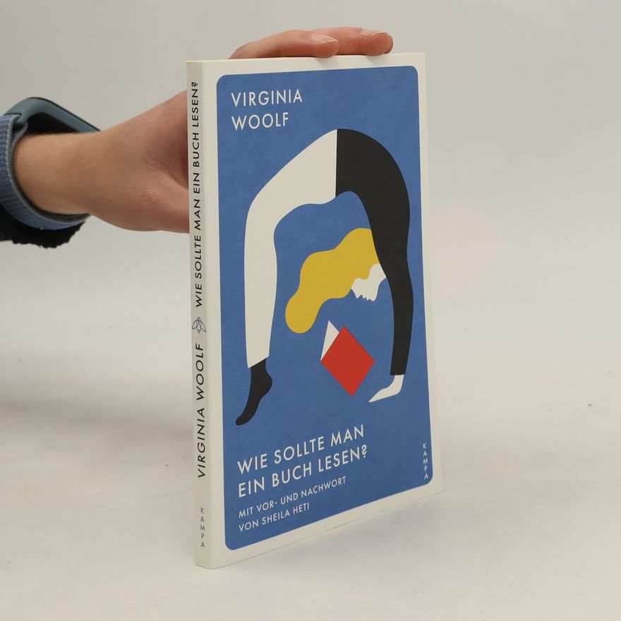 Virginia Woolf Wie sollte man ein Buch lesen?