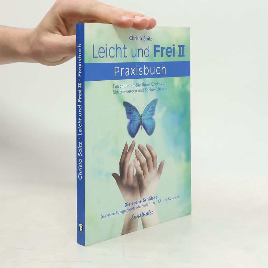 Christa Saitz Leicht und frei 2 - Das Praxisbuch