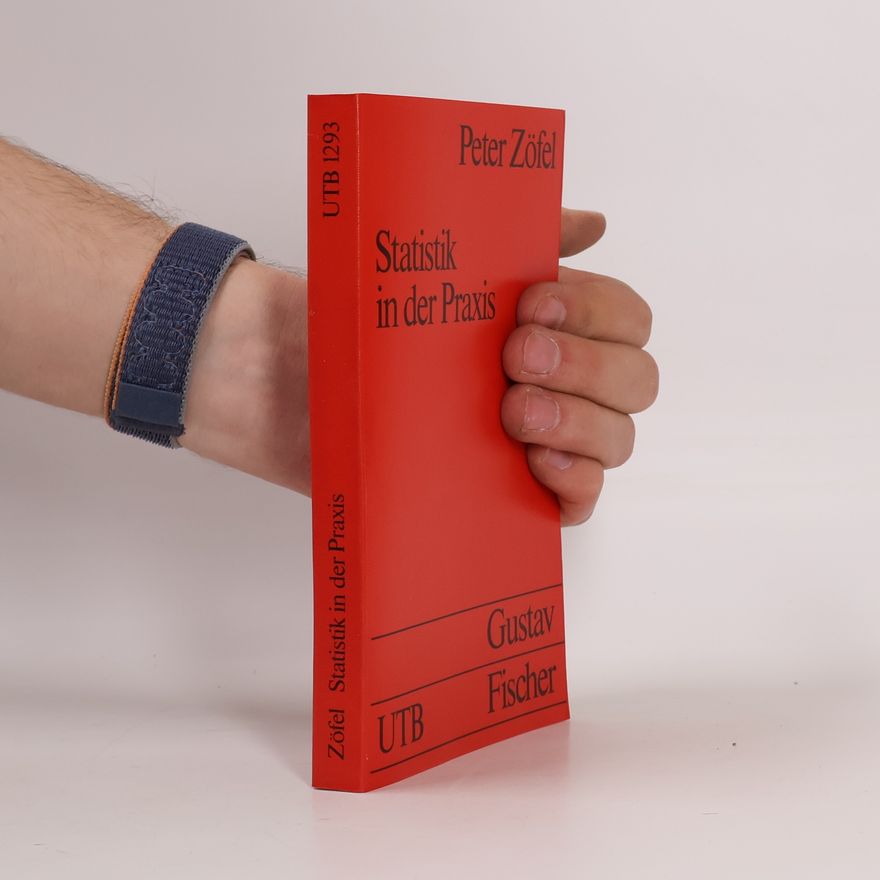 Peter Zöfel UTB S (Small-Format): Uni-Taschenbücher - 1293: Statistik in der Praxis