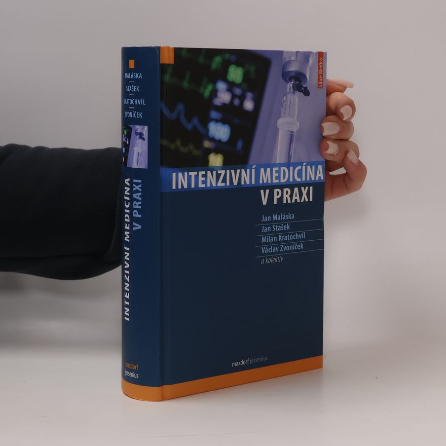 Jan Maláska Intenzivní medicína v praxi