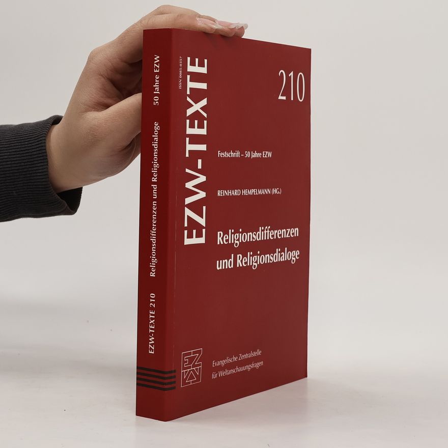 Reinhard Hempelmann EZW-Texte 210. Religionsdifferenzen und Religionsdialoge